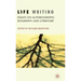Life Writing: Essays on Autobiography, Biography and Literature