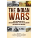 The Indian Wars: A Captivating Guide to the American Indian Wars, Battle of Little Bighorn and Wounded Knee Massacre