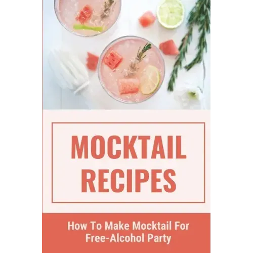 Mocktail Recipes: How To Make Mocktail For Free-Alcohol Party: Healthy Mocktail Recipes