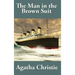 The Man in the Brown Suit by Agatha Christie