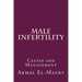 Male Infertility: Causes and Management