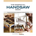 The Essential Handsaw Book: Projects & Techniques for Mastering a Timeless Hand Tool