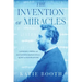 The Invention of Miracles: Language, Power, and Alexander Graham Bell's Quest to End Deafness