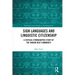 Sign Languages and Linguistic Citizenship: A Critical Ethnographic Study of the Yangon Deaf Community