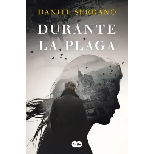 Durante La Plaga / During the Plague