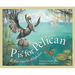P Is for Pelican: A Louisiana Alphabet