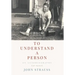 To Understand a Person: An Autobiography (of Sorts)