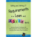 Getting and Writing IT Requirements in a Lean and Agile World: Business Analysis Techniques for Discovering User Stories, Features, and Gherkin (Given