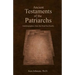 Ancient Testaments of the Patriarchs: Autobiographies from the Dead Sea Scrolls