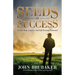 Seeds of Success: Leadership, Legacy, and Life Lessons Learned