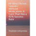 Healing Chronic Sinusitis Without Medication: A Cure That Has a 92% Success Rate