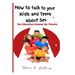 How to talk to your kids and teens about Sex: Sex Education Manual for Parents