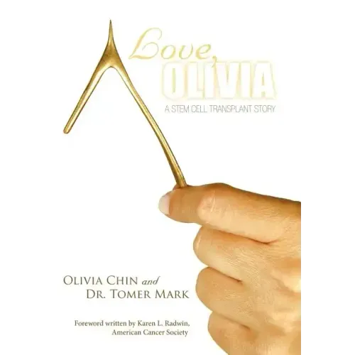 Love, Olivia: A Stem Cell Transplant Story