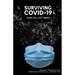 Surviving COVID-19: How did I get here?