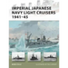 Imperial Japanese Navy Light Cruisers 1941-45