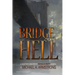 Bridge Over Hell