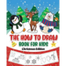 The How to Draw Book for Kids - Christmas Edition: A Christmas Sketch Book for Boys and Girls - Draw Stockings, Santa, Snowmen and More with Our Instr