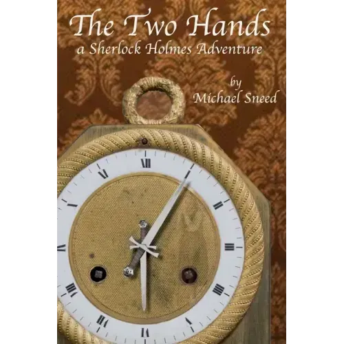 The Two Hands: a Sherlock Holmes adventure