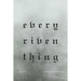 Every Riven Thing