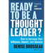 Ready to Be a Thought Leader?: How to Increase Your Influence, Impact, and Success