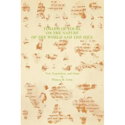 Timaios of Locri: On the Nature of the World and the Soul