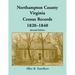 Northampton County, Virginia Census Records, 1820-1840 (Revised Edition)