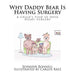 Why Daddy Bear Is Having Surgery: A Child's View of Open Heart Surgery