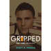 Gripped Part 3: The Fallout