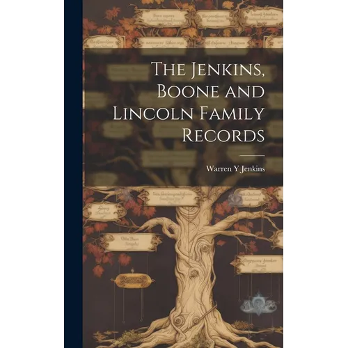 The Jenkins, Boone and Lincoln Family Records