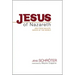 Jesus of Nazareth: Jew from Galilee, Savior of the World