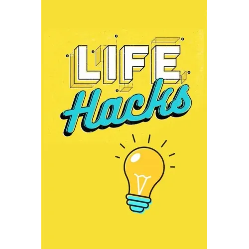 Life Hacks: Life Skills Book