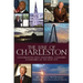 The Rise of Charleston: Conversations with Visionaries, Luminaries & Emissaries of the Holy City