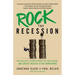 Rock the Recession: How Successful Leaders Prepare for, Thrive During, and Create Wealth After Downturns