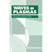 Waves in Plasmas