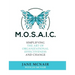 Mosaic: Simplifying the Art of Organizational Effectiveness and Change