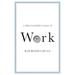 A Philosopher Looks at Work