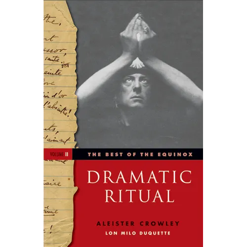 The Best of the Equinox, Dramatic Ritual: Volume II