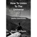 How to Listen to the Universe