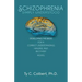 Schizophrenia-Simply Understood: Developing the Basis for a Correct Understanding,