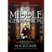 The Middle Generation: A Novel of John Quincy Adams and the Monroe Doctrine