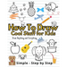 How To Draw Cute Staff for Kids: Cool Things Step-by-Step Drawing Guide To Learn Simple Practice Book Cute Animals, Vehicles, Food, Thing That Go And