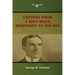 Letters from a Self-Made Merchant to His Son