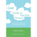 God Grants His First Divorce: And other absurdities of contemporary times