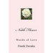 Noble Flower: Words of Love
