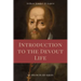 Introduction to the Devout Life (Annotated): Easy to Read Layout