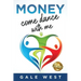Money, Come Dance With Me