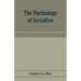 The psychology of socialism