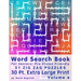 Word Search Book For Seniors: Pro Vision Friendly, 51 Zig Zag Puzzles, 30 Pt. Extra Large Print, Vol. 6