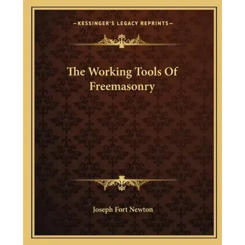 The Working Tools of Freemasonry