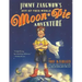 Jimmy Zangwow's Out-Of-This-World Moon-Pie Adventure